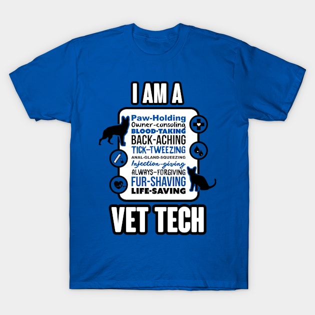 I Am A Vet Tech T-Shirt by veerkun